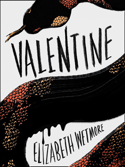 Title details for Valentine by Elizabeth Wetmore - Available